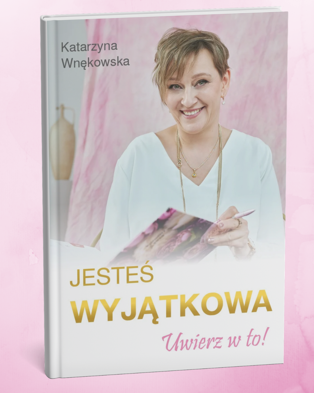 Jesteś Wyjątkowa – Uwierz w to!